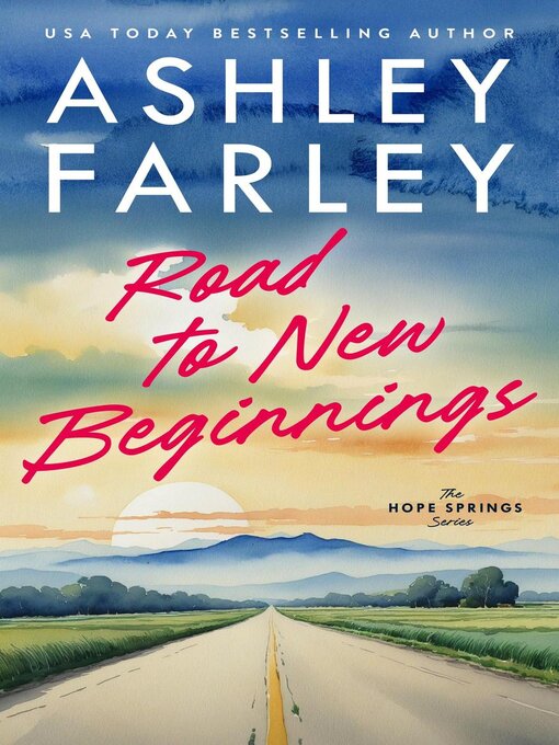 Title details for Road to New Beginnings by Ashley Farley - Available